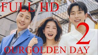 Our Golden Days Subtitle Indonesia Episode 2