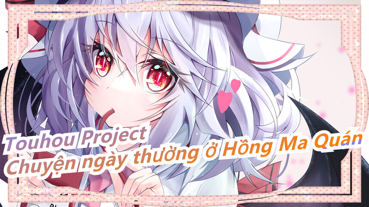 [Touhou Project]  Ngày thường ở Hồng Ma Quán 44|Trở nên trắng xóa & ấm áp|Trận chiến bóng tuyết