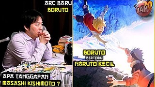 ARC BARU! Boruto Bertemu Naruto Kecil | Apa Tanggapan Masashi Kishimoto ?