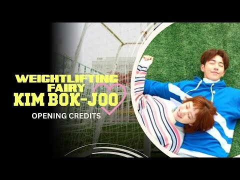 [INTRO] 'Weightlifting Fairy Kim Bokjoo' Opening Credits