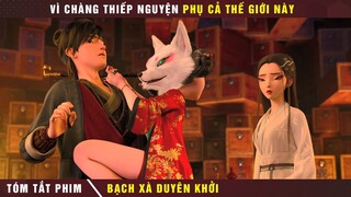 REVIEW PHIM HOẠT HÌNH BẠCH XÀ DUYÊN KHỞI | CARTOONEER