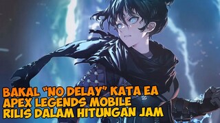 Akhirnya, Kata EA "No Delayed" Apex Legends Mobile Bakal Rilis Hitungan Jam Lagi