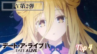 Anime Vietsub • Date A Live Season 4 Tập 4