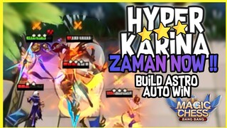 BUILD COMBO AUTO WIN HYPER 3 STAR KARINA ZAMAN NOW ! MAGIC CHESS