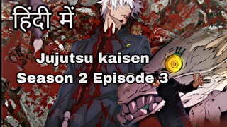 Jujutsu kaisen Season 2 Episode 3 Explained in Hindi || हिंदी में || #jujutsukaisen #jujutsu #Anime