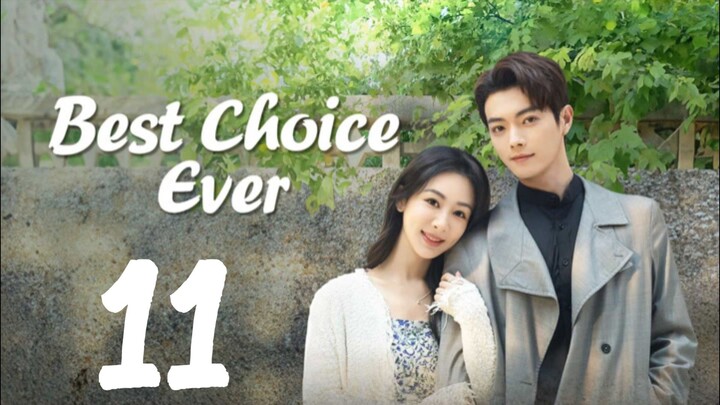 EP. 11 | BEST CHOICE 𝙀𝙑𝙀𝙍 | TAGALOG DUB