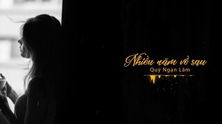 [Vietsub] Nhiều năm về sau - Quý Ngạn Lâm