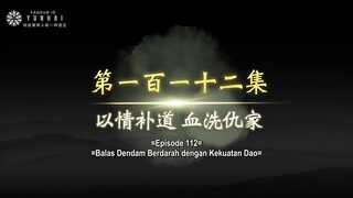 The Legend Of Martial Immortal Eps 112 Sub Indo