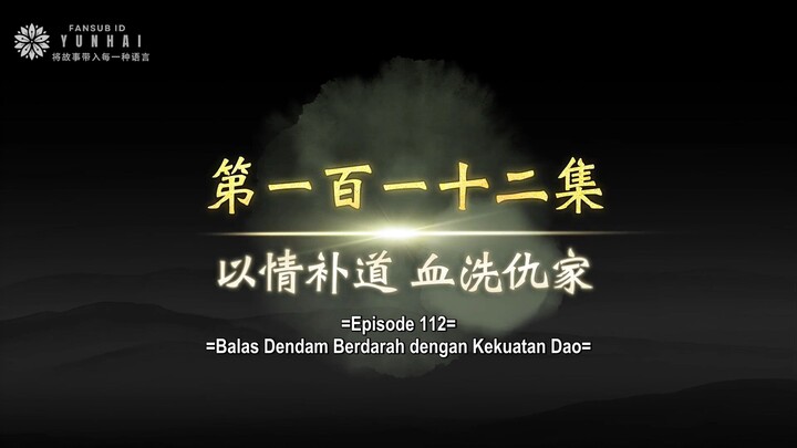 Legend Of Martial Immortal Eps 112 Sub Indo