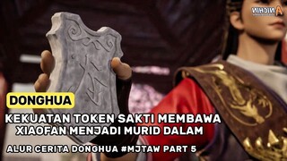 Token Ajaib Master Kultivasi Agar Menjadi Murid Dalam - Alur Cerita Donghua Terbaru #5