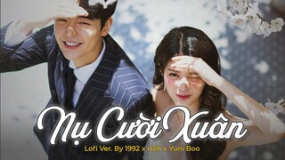Nụ Cười Xuân (Lofi Ver.) - H2K x Yuni Boo x 1992 mix chill tết 2022 | Lyric Video