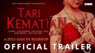 OFFICIAL TRAILER TARI KEMATIAN | KUTUKAN BERDASARKAN KISAH NYATA