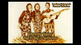 Damong Ligaw by 'D Big 3 Sullivans