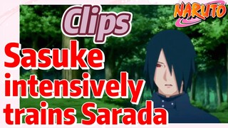 [NARUTO]  Clips |   Sasuke intensively trains Sarada