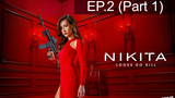 Nikita Season 1 นิกิต้า รหัสเธอโคตรเพชรฆาต ปี 1 พากย์ไทย EP2_1