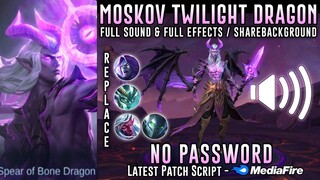 Moskov Twilight Dragon Epic Skin Script No Password | Full Sound & Full Effects | Mobile Legends