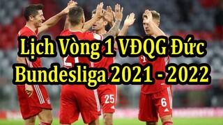 Lịch Thi Đấu Vòng 1 Bundesliga 2021 - 2022 | Bóng Đá Hôm Nay