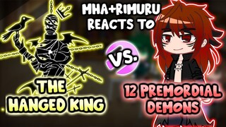 MHA/BNHA+Rimuru Reacts to SCP "The Hanged King" VS. 7 Primordial Demons || Gacha Club ||