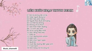 NHẠC TIKTOK HAY NHẤT LIÊN KHÚC NHẠC TIKTOK REMIX HAY NHẤT _ 49