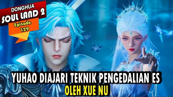 YUHAO TERKEPUNG DAN DIJEBAK OLEH PRAJURIT KEKAISARAN RIYUE - Alur Cerita Soul Land 2 episode 129