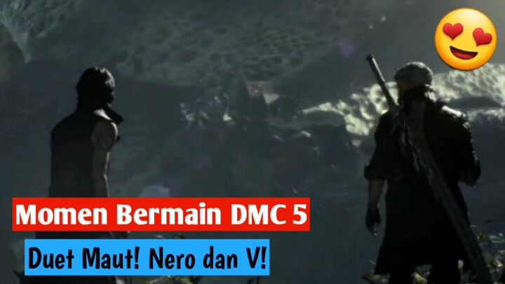 DUET MAUT! NERO DAN V! - Momen Bermain Game Devil May Cry 5