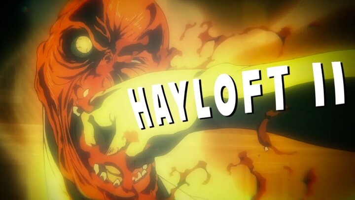 ‼️ Hayloft II [attack on titan]
