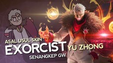 Asal Usul Skin Exorcist Yu Zhong Senangkep Gw - MLBB Indonesia