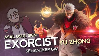 Asal Usul Skin Exorcist Yu Zhong Senangkep Gw - MLBB Indonesia