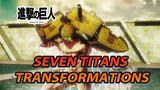 Get Ready For Goosebumps I AOT Seven Titans Amazing Transformations