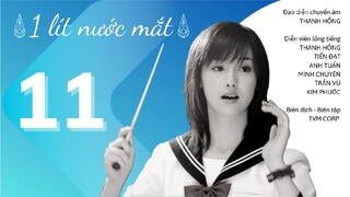 tvBlue DRAMA | 1 Lít Nước Mắt - Tập 11 (Hết) | Lồng Tiếng Việt