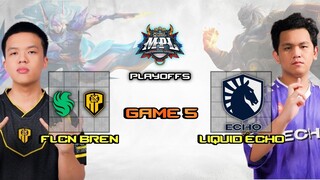 WITNESS GREATNESS !! FALCONS AP BREN vs LIQUID ECHO GAME 5 MPL PH SEASON 13 - PLAYOFFS