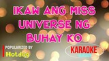 Ikaw Ang Miss Universe Ng Buhay Ko - Hotdog | Karaoke Version |🎼📀▶️