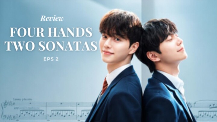 Four Hands, Two Sonatas episode 2 : Awal Ikatan, Awal Rivalitas