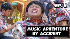 🇰🇷EP. 6 MUSIC ADVENTURE BY ACCIDENT | ENG SUB | KOREAN VARIETY SHOW