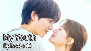 My Youth (2025) | Episode 10 | EngSub