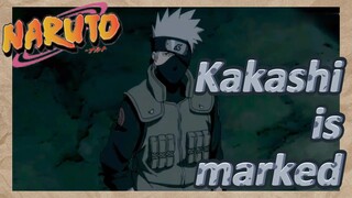 Kakashi is marked