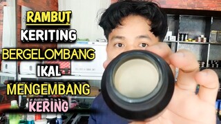 rambut bergelombang+keriting+ikal+mengembang - jadi rapi disepanjang hari