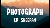 Photograph-Ed sheeran (Lyrics Video)