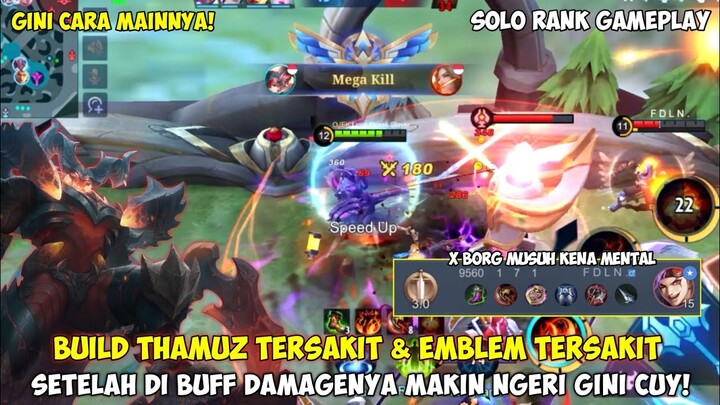 THAMUZ DI BUFF MALAH JADI OP PARAH! FIGHTER KAYAK GINI YANG BISA GENDONG PAS MAEN SOLO RANK! MLBB