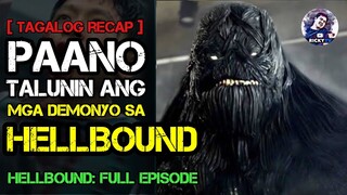 HELLBOUND: Full Episode | Paano Talunin ang mga Demonyo sa Hellbound | Tagalog Recap | Dec 23, 2021