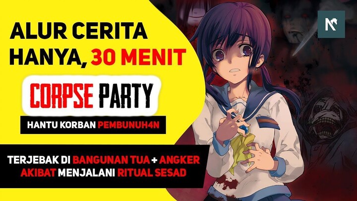 ALUR Anime Corpse Party Sub Indo