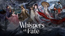 Whispers of Fate episode 18 English subtitles