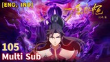 Multi Sub 【一念永恒】| A Will Eternal | Chapter 105 1080P