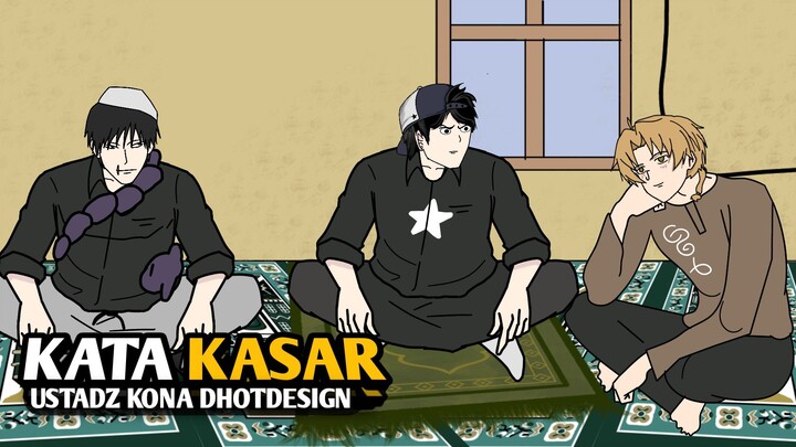 KENAPA TIDAK BOLEH BERKATA KASAR/KOTOR | Ustadz kona