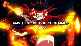 AMV | EST CE QUE TU M'AIMES