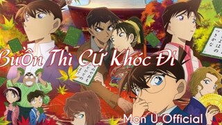 AMV CONAN - BUỒN THÌ CỨ KHÓC ĐI - LYNK LEE | MON Ú OFFICIAL