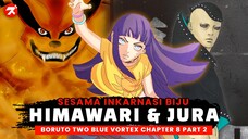 [CHAPTER 8.2] ALUR CERITA BORUTO TWO BLUE VORTEX CHAPTER 8 PART 2 | JURA & HIMAWARI