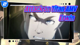 Attack on Titan AMV 
Erwin_2
