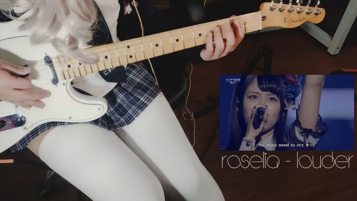 [Roselia]Louder 电吉他翻弹 cover BanG Dream! R组