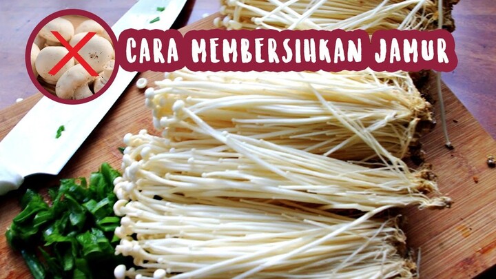 Tips Membersihkan Jamur Agar Aman Dimasak dan Dikonsumsi
